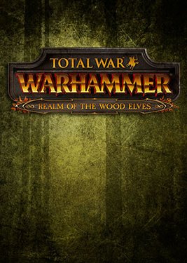Total War: WARHAMMER - Realm of The Wood Elves постер (cover)