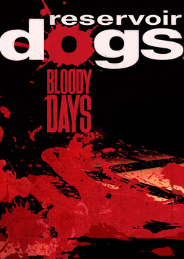 Reservoir Dogs: Bloody Days постер (cover)