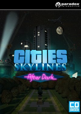 Cities: Skylines - After Dark постер (cover)