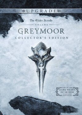 The Elder Scrolls Online: Greymoor - Digital Colletor's Edition Upgrade