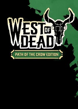 West of Dead - Path of the Crow Edition постер (cover)