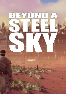 Beyond a Steel Sky постер (cover)