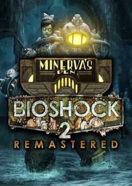 BioShock 2: Minerva's Den Remastered постер (cover)