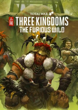 Total War: Three Kingdoms - The Furious Wild