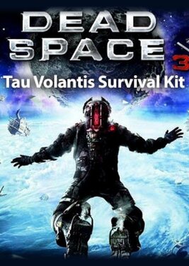 Dead Space 3 - Tau Volantis Survival Kit