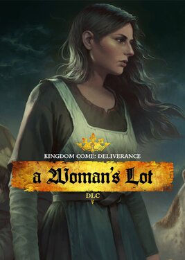 Kingdom Come: Deliverance - A Woman's Lot постер (cover)