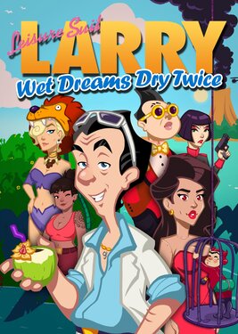 Leisure Suit Larry - Wet Dreams Dry Twice постер (cover)