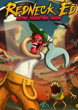 Redneck Ed: Astro Monsters Show постер (cover)