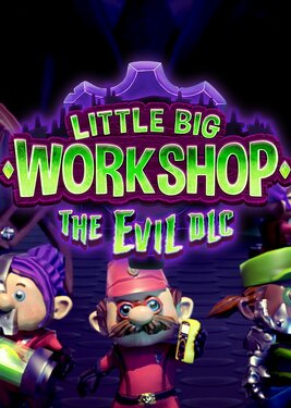 Little Big Workshop - The Evil DLC постер (cover)
