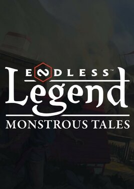 Endless Legend - Monstrous Tales постер (cover)