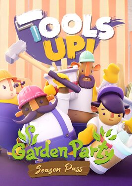 Tools Up! Garden Party - Season Pass постер (cover)
