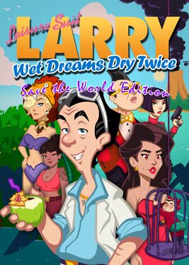 Leisure Suit Larry: Wet Dreams Dry Twice - Save the World Edition постер (cover)