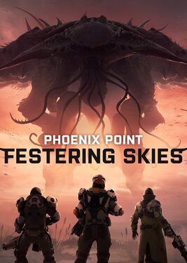 Phoenix Point - Festering Skies постер (cover)