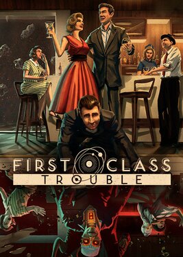 First Class Trouble постер (cover)