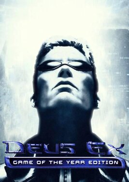Deus Ex - Game of the Year Edition постер (cover)