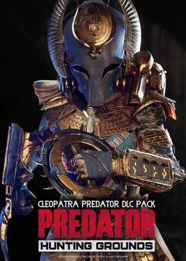 Predator: Hunting Grounds - Cleopatra постер (cover)