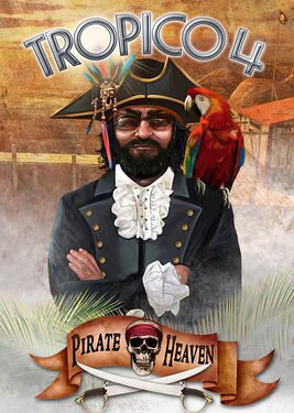 Tropico 4 - Pirate Heaven