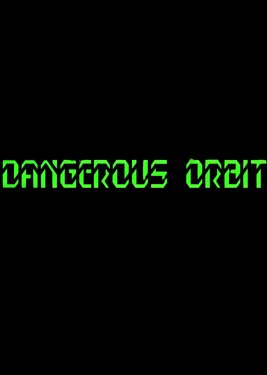 Dangerous Orbit