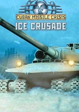 Cuban Missile Crisis: Ice Crusade постер (cover)