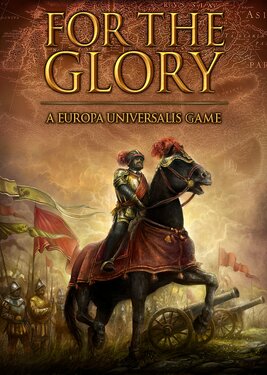 For The Glory: A Europa Universalis Game постер (cover)