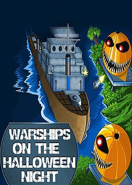 Warships on the Halloween Night