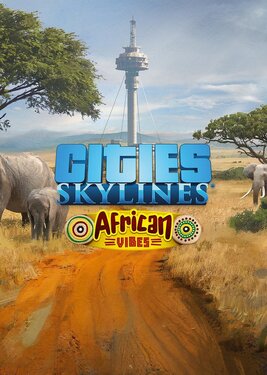 Cities: Skylines - African Vibes постер (cover)