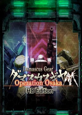 Damascus Gear: Operation Osaka - HD Edition постер (cover)