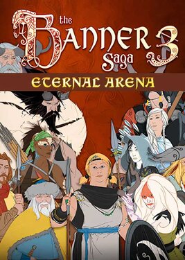 The Banner Saga 3 - Eternal Arena постер (cover)
