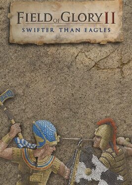 Field of Glory II: Swifter than Eagles постер (cover)