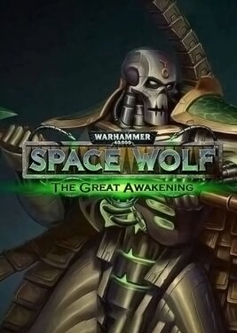 Warhammer 40,000: Space Wolf - Saga of the Great Awakening постер (cover)