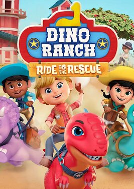 Dino Ranch: Ride to the Rescue постер (cover)