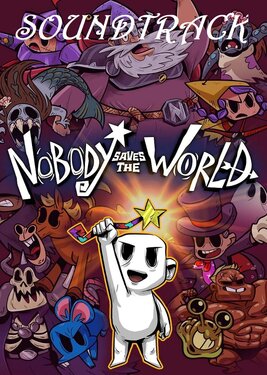 Nobody Saves the World - Soundtrack постер (cover)