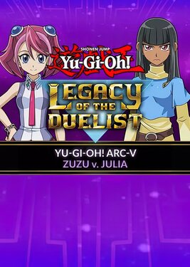 Yu-Gi-Oh! ARC-V: Zuzu v. Julia постер (cover)