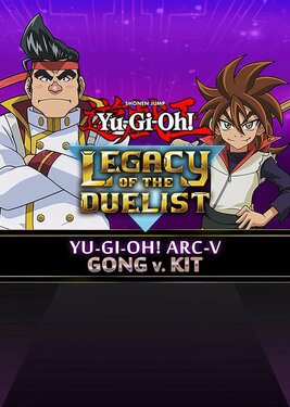 Yu-Gi-Oh! ARC-V: Gong v. Kit