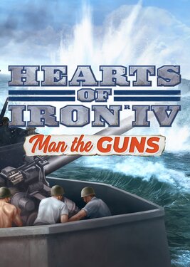 Hearts of Iron IV: Man the Guns постер (cover)