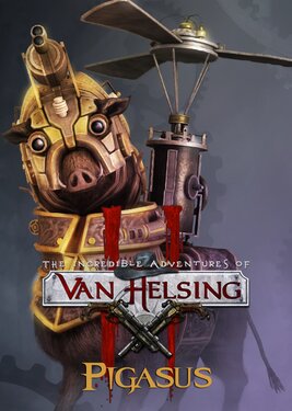 The Incredible Adventures of Van Helsing II - Pigasus постер (cover)