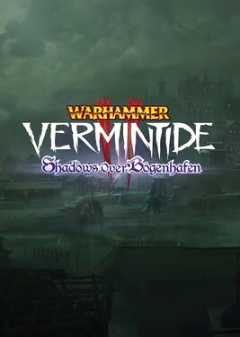 Warhammer: Vermintide 2 - Shadows Over Bögenhafen постер (cover)