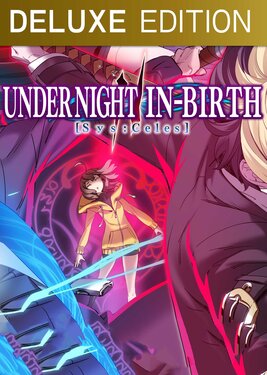 Under Night In-Birth II Sys:Celes - Deluxe Edition