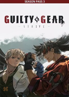 Guilty Gear: Strive - Season Pass 3