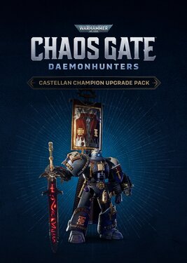 Warhammer 40,000: Chaos Gate - Daemonhunters Castellan Champion Upgrade Pack постер (cover)