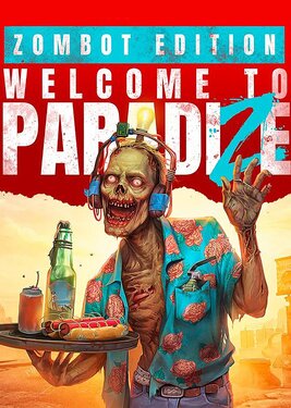 Welcome to ParadiZe - Zombot Edition постер (cover)