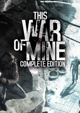This War of Mine - Complete Edition постер (cover)