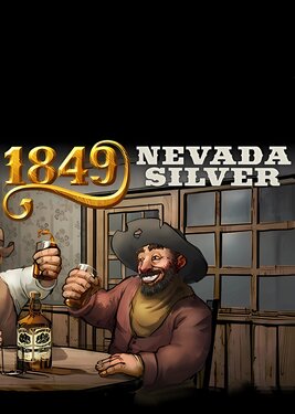1849: Nevada Silver