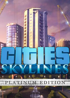 Cities: Skylines - Platinum Edition