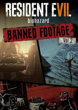 Resident Evil 7: Biohazard - Banned Footage Vol. 2 постер (cover)