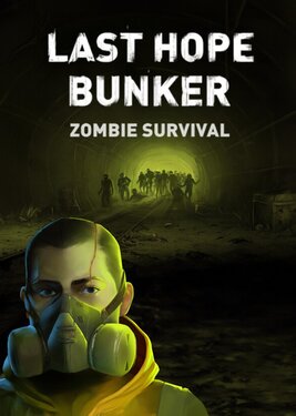 Last Hope Bunker: Zombie Survival постер (cover)