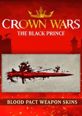 Crown Wars: The Black Prince - Blood Pact Weapon Skins постер (cover)