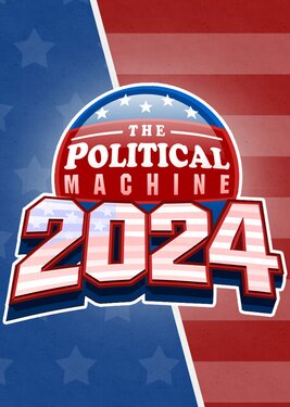 The Political Machine 2024