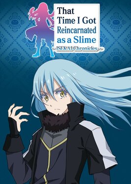 That Time I Got Reincarnated as a Slime ISEKAI Chronicles