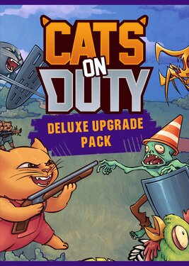 Cats on Duty - Deluxe Upgrade Pack постер (cover)